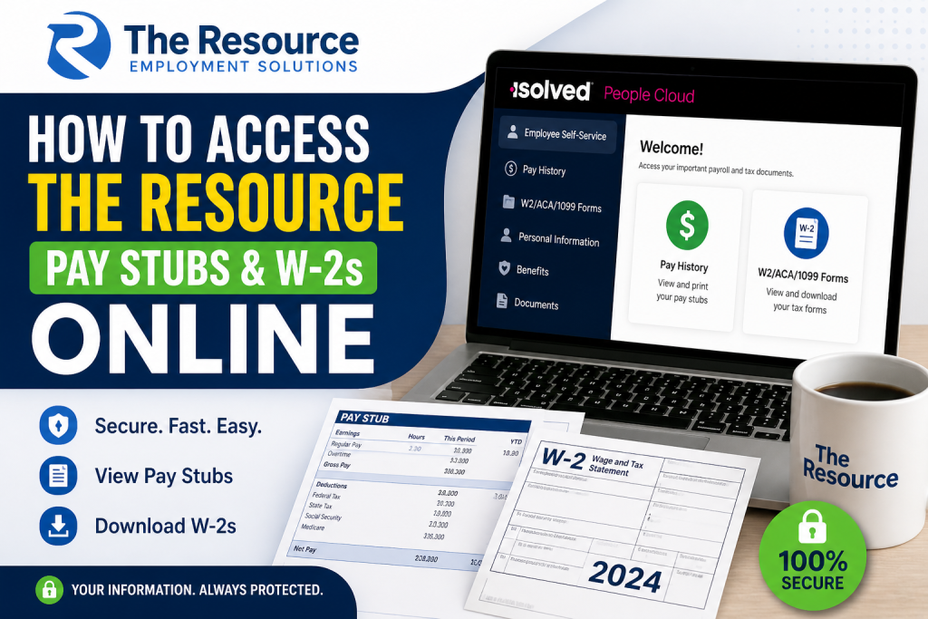 To access your pay stubs and W-2 forms from The Resource, log in to the iSolved People Cloud portal at https://employdrive.myisolved.com/cloudservice/login/ . Navigate to the Employee Self-Service menu, select Pay History to view or print pay stubs, or choose W2/ACA/1099 Forms to download your W-2. First-time users must activate their account via email and set up login credentials.