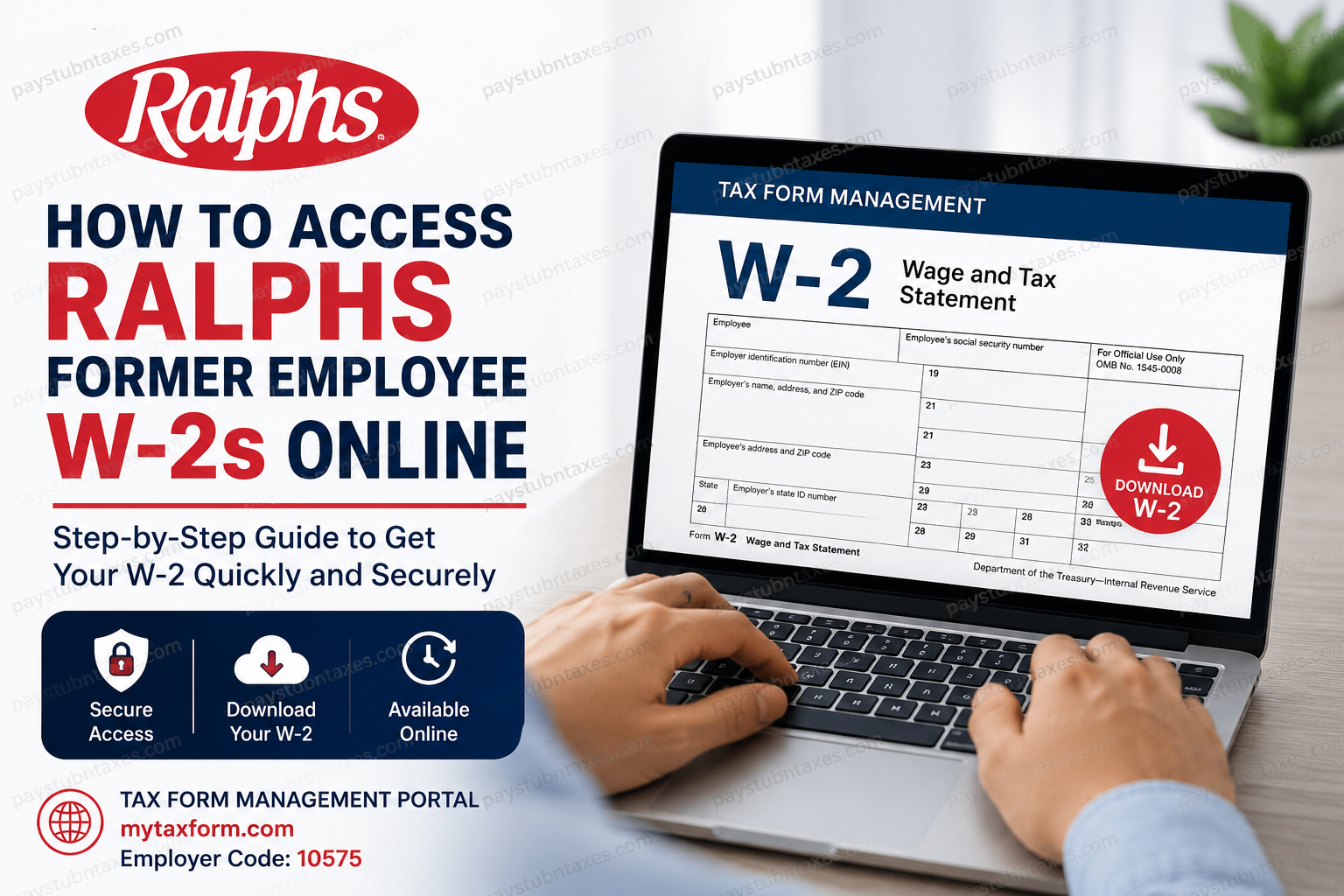 How to Access Ralphs Former Employees’ W-2s Online